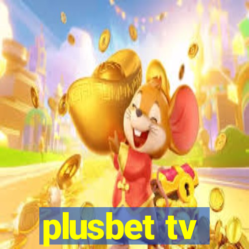 plusbet tv